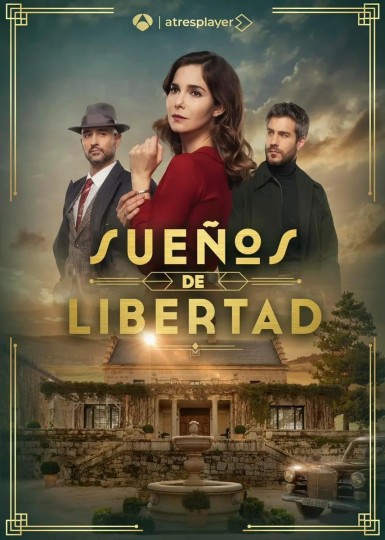 Sue&ntilde;os de Libertad Season 1